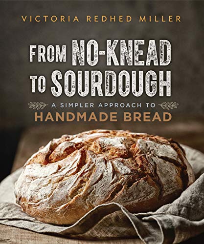 From No-Knead to Sourdough: A Simpler Approach to Handmade Bread